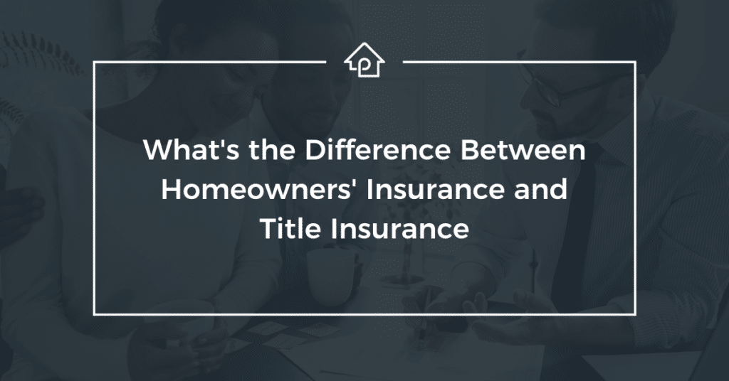 Title Insurance vs Homeowners Insurance